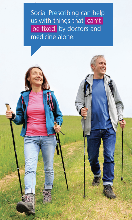 Two people nordic walking with the words social prescribing can help us with things that can't be fixed by doctors and medicine alone. 